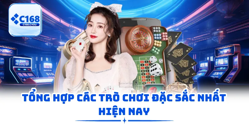 Tổng hợp các trò chơi đặc sắc nhất hiện nay
