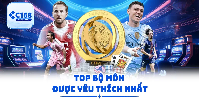 Top bộ môn được yêu thích nhất